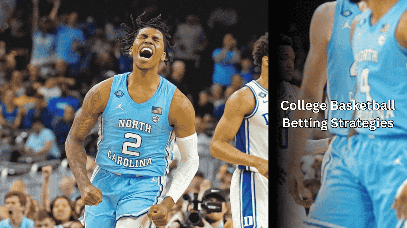 College Basketball Betting Strategies